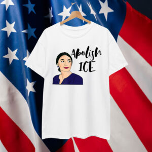 AOC Alexandria Ocasio Cortez Congress Abolish ICE Shirt