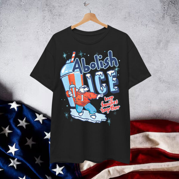 Abolish ICE Keep Families Together Shirt