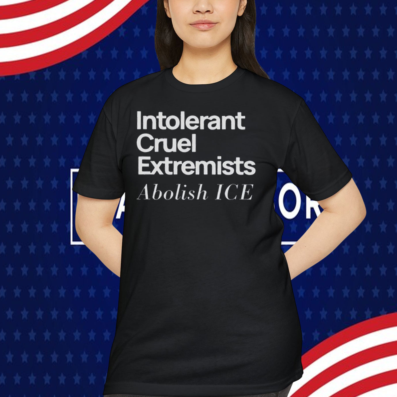 Abolish ICE Shirt Intolerant Cruel Extremists