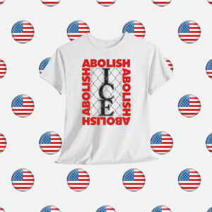 Abolish ICE Unisex Shirt Fuck ICE