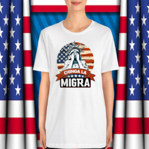 Chinga La Migra 25 Shirt
