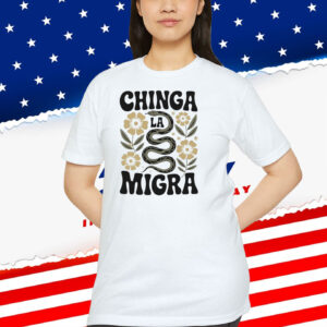 Chinga La Migra Flower Shirt