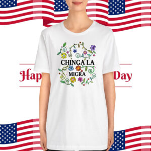 Chinga La Migra Flower T-Shirt