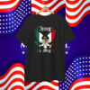 Chinga La Migra Mexico Shirt