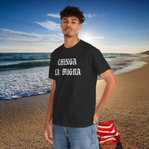 Chinga La Migra Shirt