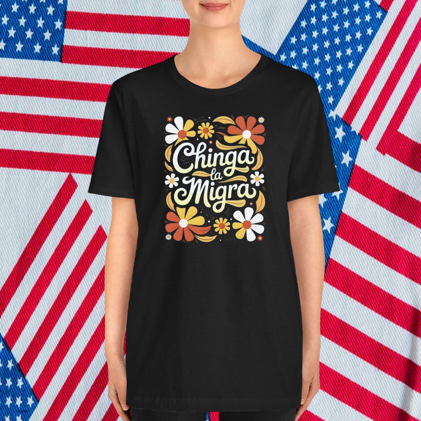 Chinga La Migra T-Shirt Flower