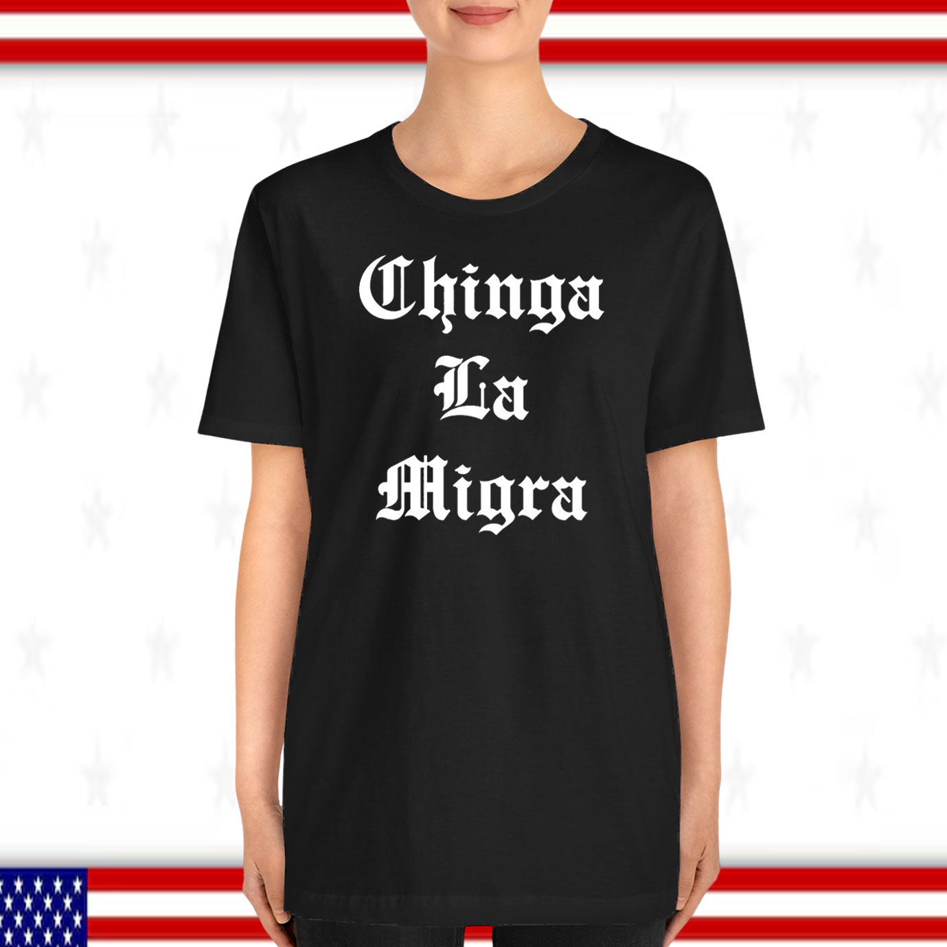 Chinga La Migra T-Shirt