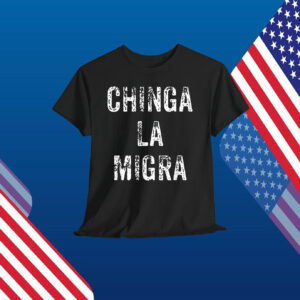 Chinga La Migra Unisex Shirt Fuck ICE