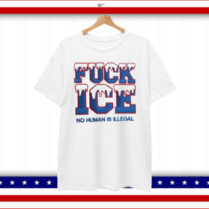 Embroidered Fuck ICE No Human is illegal T-Shirt