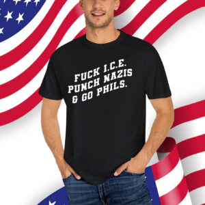 Fuck I.C.E. Punch Nazis & Go Birds T-Shirt