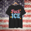 Fuck ICE Shirt