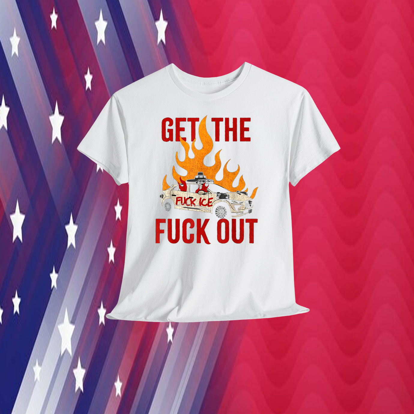 Funny Get The Fuck Out Fuck ICE Shirt