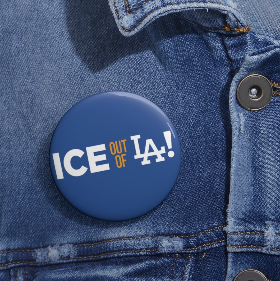 ICE Out Of LA Buttons