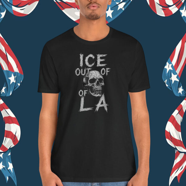 ICE Out Of Of LA Shirt