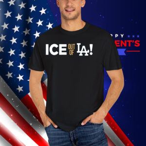 ICE Out of LA! 2025 T-Shirt