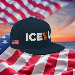 ICE Out of LA Snapback
