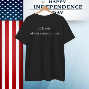 Ice Out Of Our Communities T-Shirt