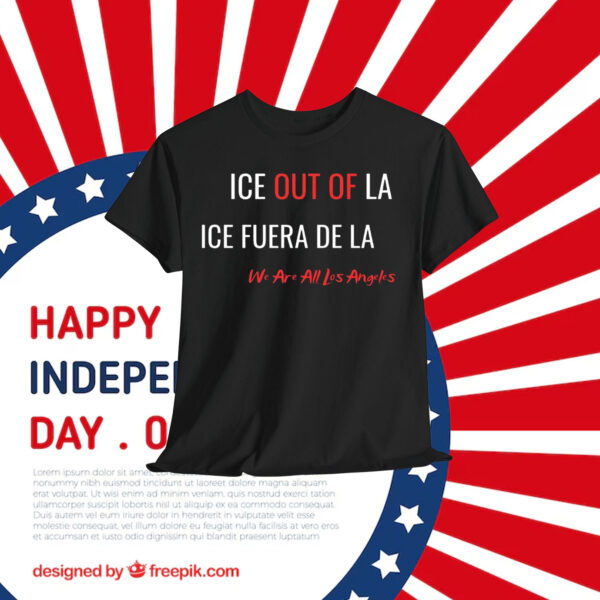 Ice Out of LA Shirt – ICE Fuera de LA