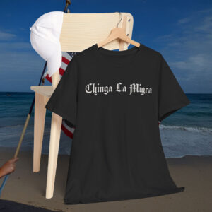 Retro Chinga La Migra Shirt