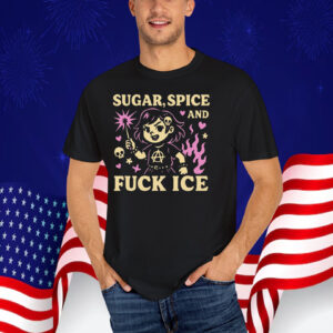 Sugar Spice & Fuck ICE T-Shirt